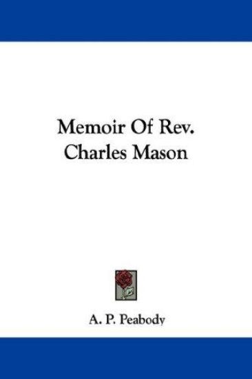Memoir Of Rev. Charles Mason