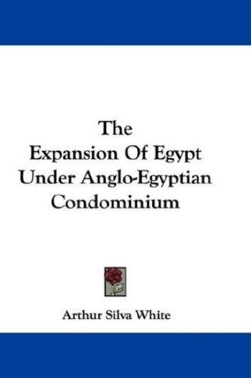 The Expansion of Egypt Under Anglo-egyptian Condominium