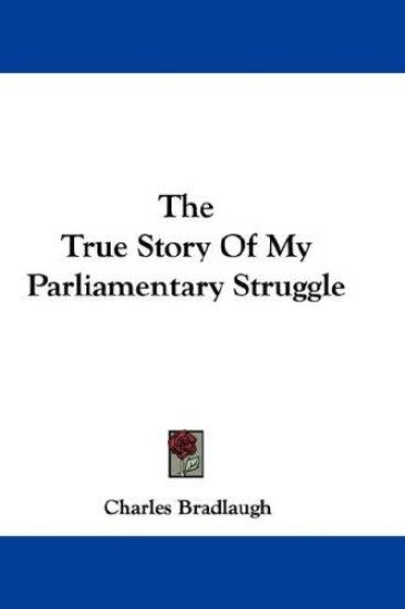 The True Story of My Parliamentary Struggle