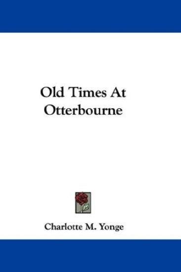 Old Times at Otterbourne