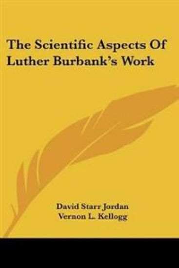 Scientific Aspects of Luther Burbank's Work