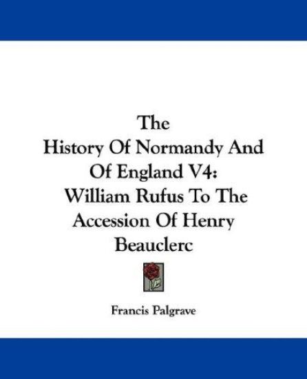 The History of Normandy and of England