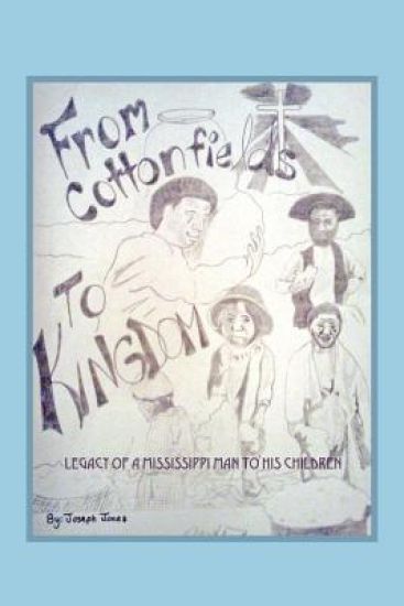 From Cottonfields To Kingdom