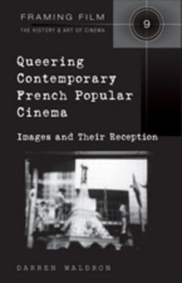 Queering Contemporary French Popular Cinema
