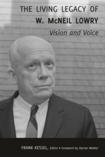The Living Legacy of W. McNeil Lowry – Darren Walker, kirjan kansikuva