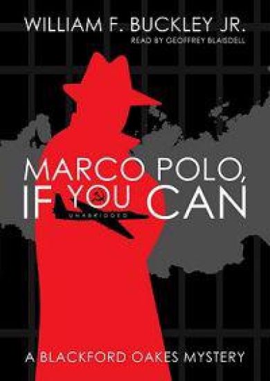 Marco Polo, If You Can: A Blackford Oakes Mystery