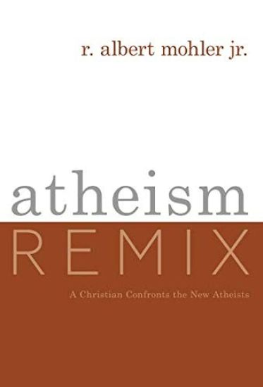 Atheism Remix: A Christian Confronts the New Atheists