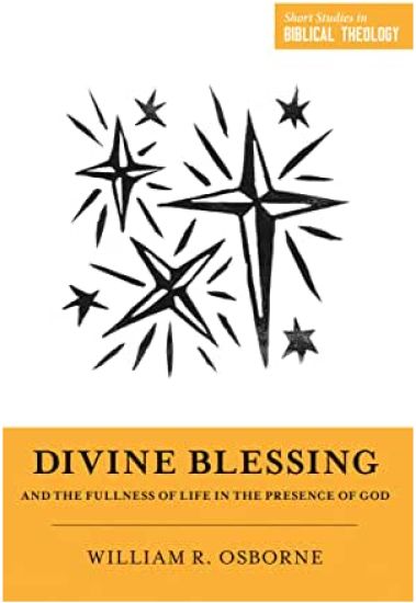 Divine Blessing and the Fullness of Life in the Presence of God