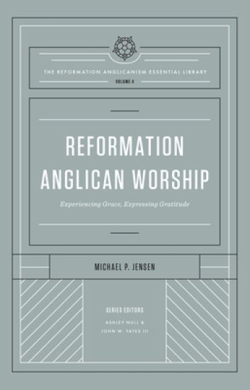 Reformation Anglican Worship