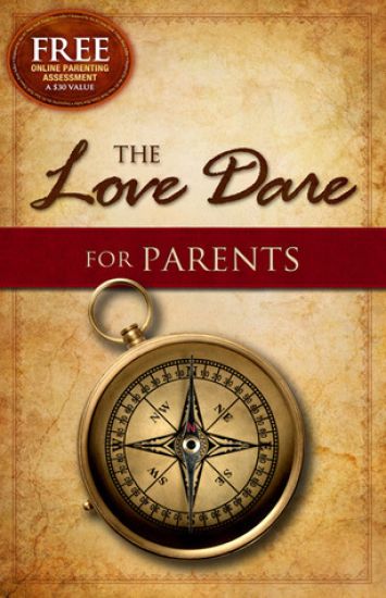 The Love Dare for Parents – Stephen Kendrick, kirjan kansikuva