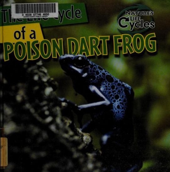 The Life Cycle of a Poison Dart Frog