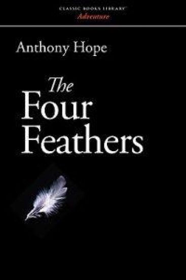 The Four Feathers – Anthony Hope, kirjan kansikuva