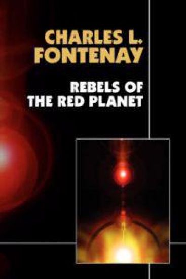 Rebels of the Red Planet – Charles L Fontenay, kirjan kansikuva