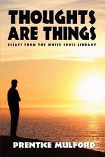 Thoughts Are Things – Prentice Mulford, kirjan kansikuva