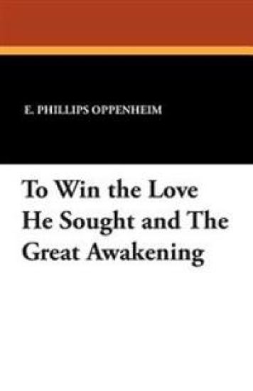 To Win the Love He Sought and the Great Awakening