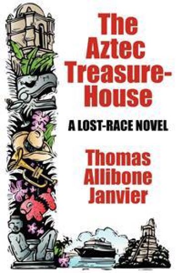 The Aztec Treasure-House