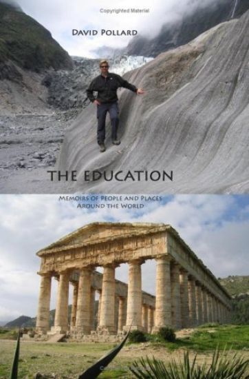 The Education: Memoirs of People and Places Around the World