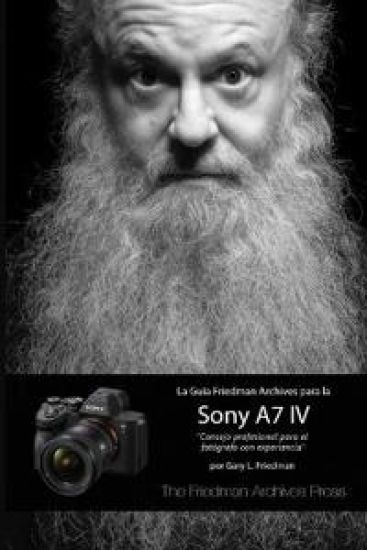 La Guía Friedman Archives Para La Sony A7 IV