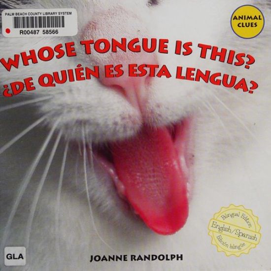 Whose Tongue Is This? / ¿De Quién Es Esta Lengua?