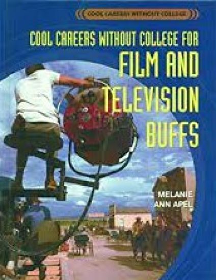 Cool Careers Without College for Film and Television Buffs