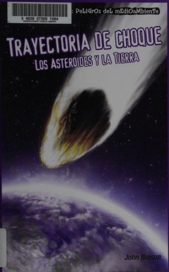 Trayectoria de Choque: Los Asteroides y La Tierra