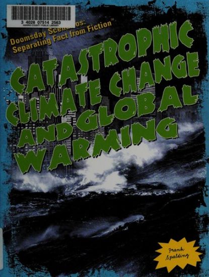 Catastrophic Climate Change and Global Warming
