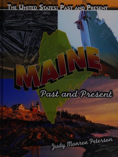 Maine: Past and Present