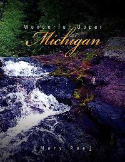 Wonderful Upper Michigan