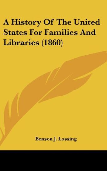 A History Of The United States For Families And Libraries (1860)