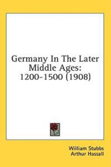 Germany in the Later Middle Ages, 1200-1500