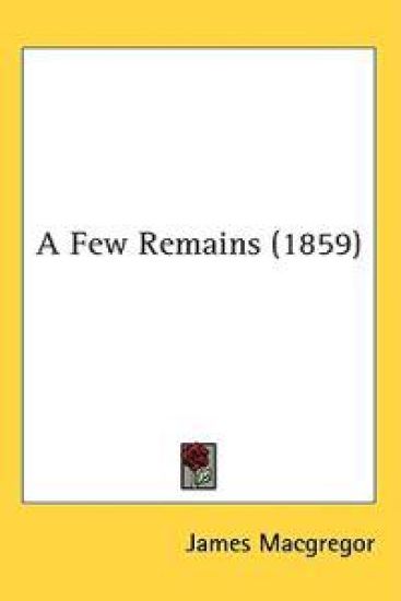 A Few Remains (1859)