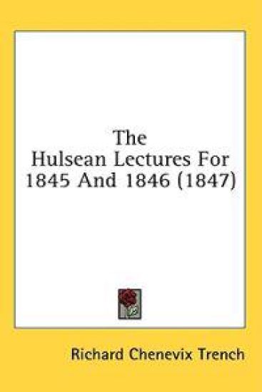 The Hulsean Lectures For 1845 And 1846 (1847)