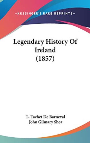 Legendary History Of Ireland (1857)