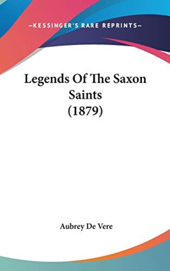 Legends Of The Saxon Saints (1879)