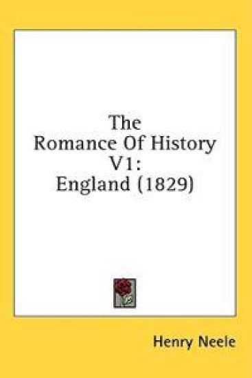 The Romance Of History V1: England (1829)