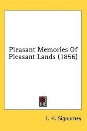 Pleasant Memories Of Pleasant Lands (1856)