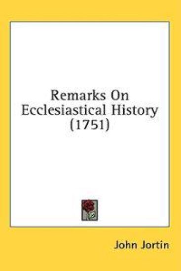 Remarks On Ecclesiastical History (1751)