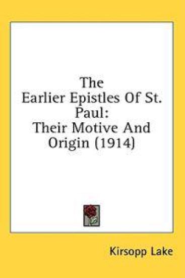 The Earlier Epistles of St. Paul