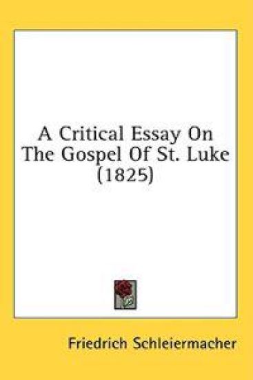 A Critical Essay On The Gospel Of St. Luke (1825)