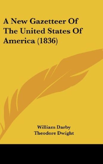 A New Gazetteer Of The United States Of America (1836)