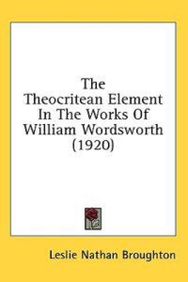 The Theocritean Element in the Works of William Wordsworth