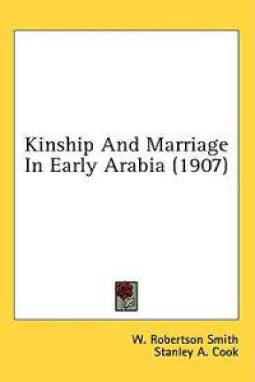 Kinship and Marriage in Early Arabia