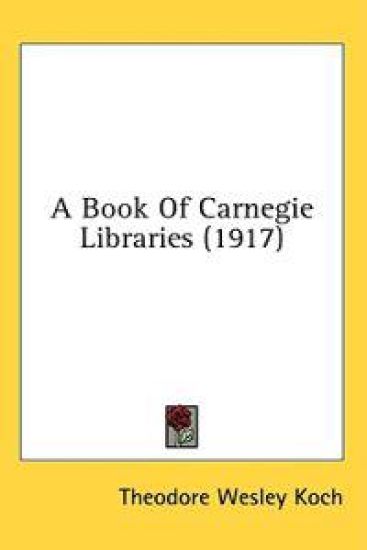 A Book of Carnegie Libraries