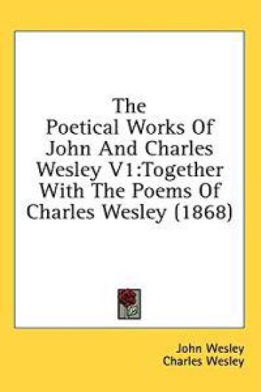 The Poetical Works Of John And Charles Wesley V1 – John Wesley, kirjan kansikuva