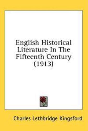 English Historical Literature in the Fifteenth Century