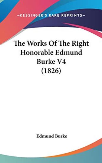 Works Of The Right Honorable Edmund Burke V4 (1826) – Edmund Burke, kirjan kansikuva