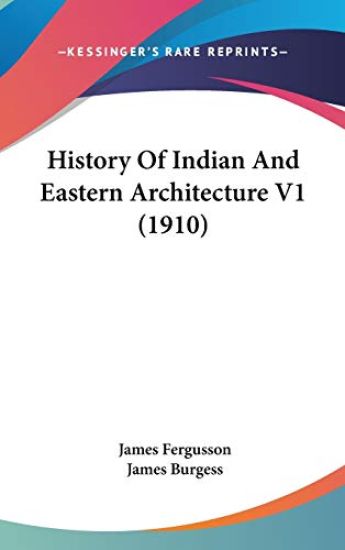 History of Indian and Eastern Architecture