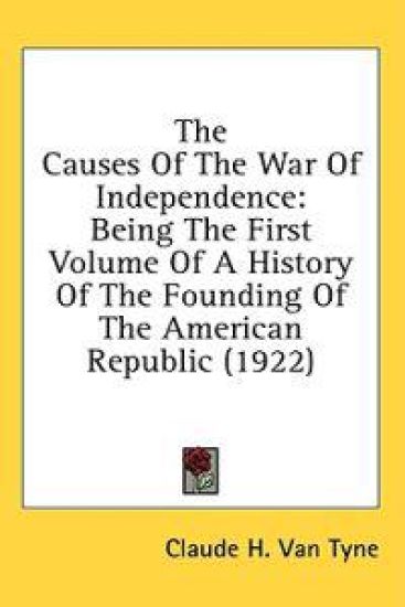 The Causes of the War of Independence