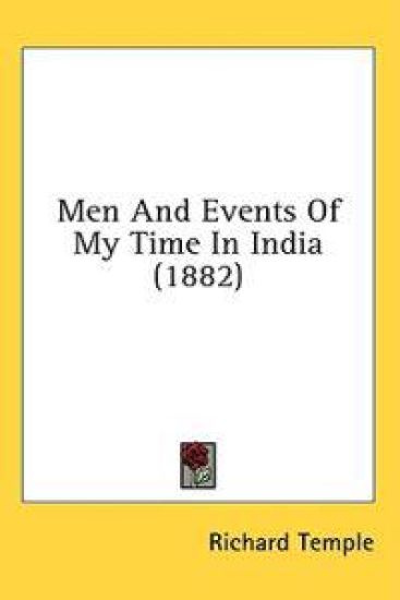 Men And Events Of My Time In India (1882) – Richard Temple, kirjan kansikuva