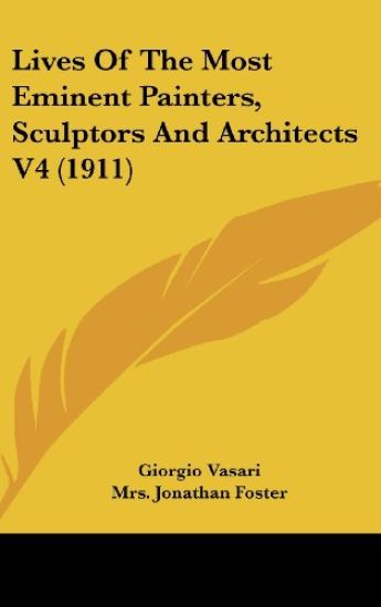 Lives of the Most Eminent Painters, Sculptors, and Architects